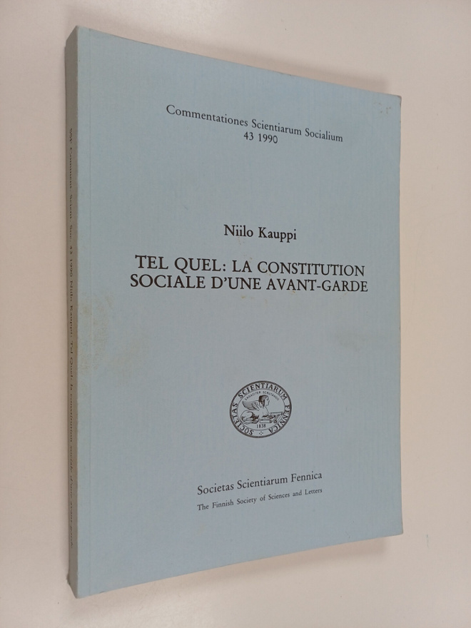 Niilo Kauppi : Tel quel, la constitution sociale d'une av...