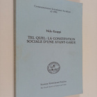Niilo Kauppi : Tel quel, la constitution sociale d'une av... - pikkukuva 1