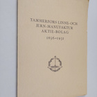 Tammerfors linne- och jern-manufaktur aktie-bolag 1856-1931 - pikkukuva 1