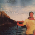 Cast away - Tuuliajolla ( Tom Hanks) - pikkukuva 1