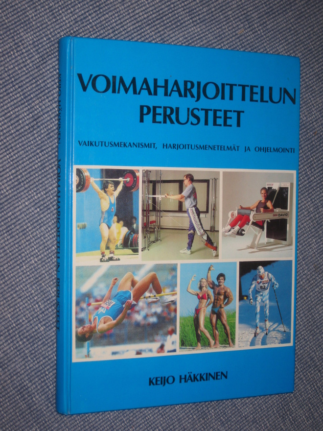 Voimaharjoittelun perusteet : vaikutusmekanismit, harjoitusm