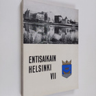 Entisaikain Helsinki 7 - pikkukuva 1