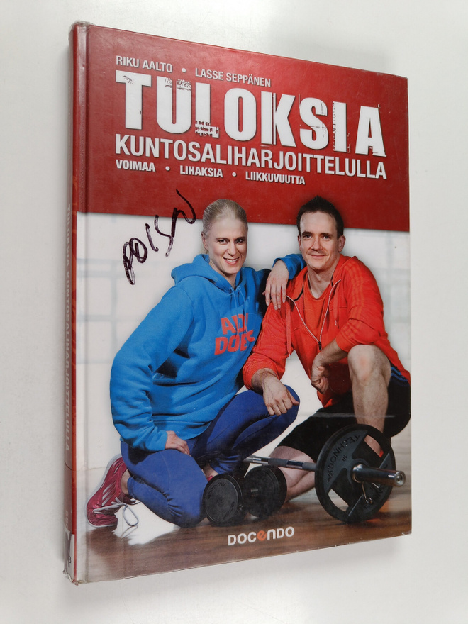 Riku Aalto : Tuloksia kuntosaliharjoittelulla : voimaa, l...