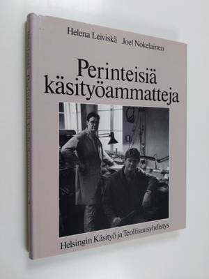 Helena (toim.) Leiviskä ym. : Perinteisiä käsityöammattej...