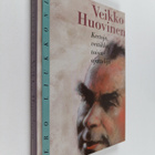 Tero Liukkonen : Veikko Huovinen : kertoja, veitikka, toi... - pikkukuva 1