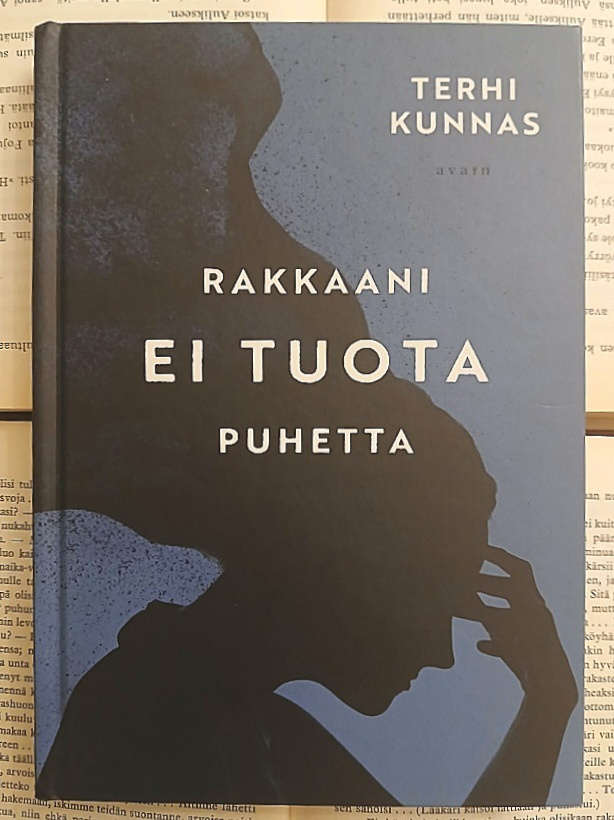 Terhi Kunnas - Rakkaani ei tuota puhetta (sid.)