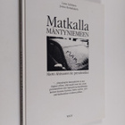 Lasse Lehtinen : Matkalla Mäntyniemeen : Martti Ahtisaare... - pikkukuva 1