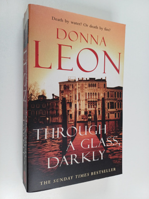 Donna Leon : Through a Glass Darkly