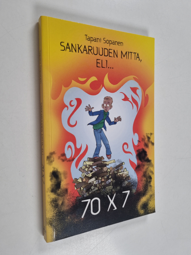 Tapani Sopanen : Sankaruuden mitta - eli 70 x 7