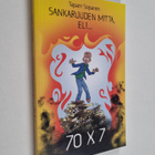 Tapani Sopanen : Sankaruuden mitta - eli 70 x 7 - pikkukuva 1