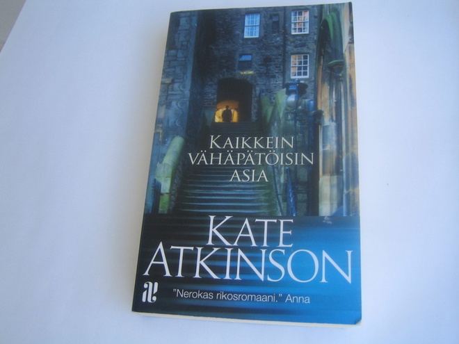 Kate Atkinson - Kaikkein vähäpätöisin asia (pokkari)