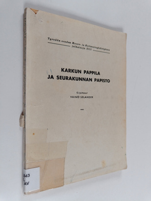 Väinö Selander : Karkun pappila ja seurakunnan papisto