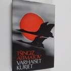 Tsingiz Aitmatov : Varhaiset kurjet ja muita novelleja - pikkukuva 1