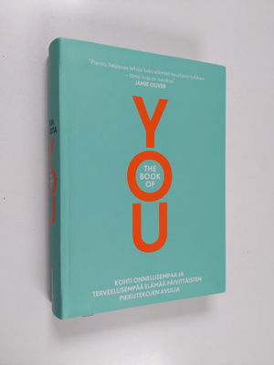 Kirja sinusta : the book of YOU : kohti onnellisempaa ja ...