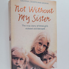 Juliana Buhring ym. : Not Without My Sister - pikkukuva 1
