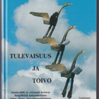 Yrjö Knuutila (toim.): Tulevaisuus ja toivo - pikkukuva 1