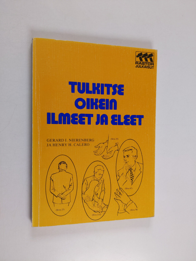 Gerard I. Nierenberg : Tulkitse oikein ilmeet ja eleet
