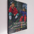 Risto Dahl : Jos metsään haluat mennä : luontoliikkujan opas - pikkukuva 1