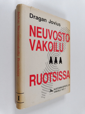 Dragan Jovius : Neuvostovakoilu Ruotsissa : toiminta ja t...