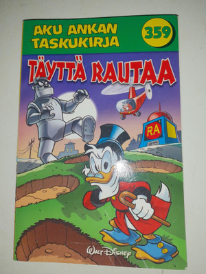 Aku Ankan taskukirja 359 Täyttä rautaa