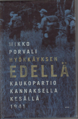 Mikko Porvali : Hyökkäyksen edellä