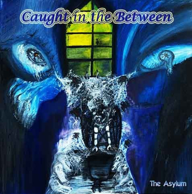 Caught In The Between - The Asylum (CD) MINT!!