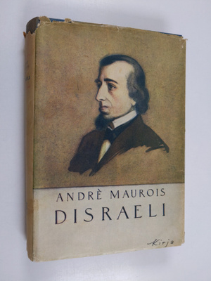 Andre Maurois : Disraeli