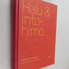 Osmo Kontula : Halu & intohimo : tietoa suomalaisesta sek... - pikkukuva 1