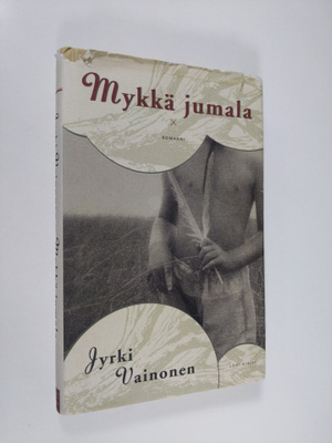 Jyrki Vainonen : Mykkä jumala