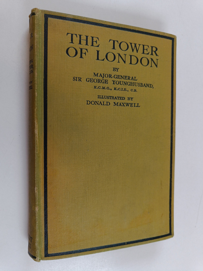 George John Younghusband : A Short History of the Tower o...