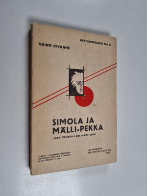 Väinö Syvänne : Simola ja Mälli-Pekka : 3-näyt. kansannäy...
