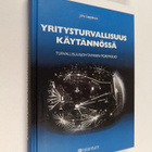 Juha Leppänen : Yritysturvallisuus käytännössä : turvalli... - pikkukuva 1