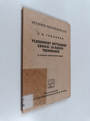 Y. P. Tenhunen : Yleisimmät mittaukset sähkö- ja radiotek...
