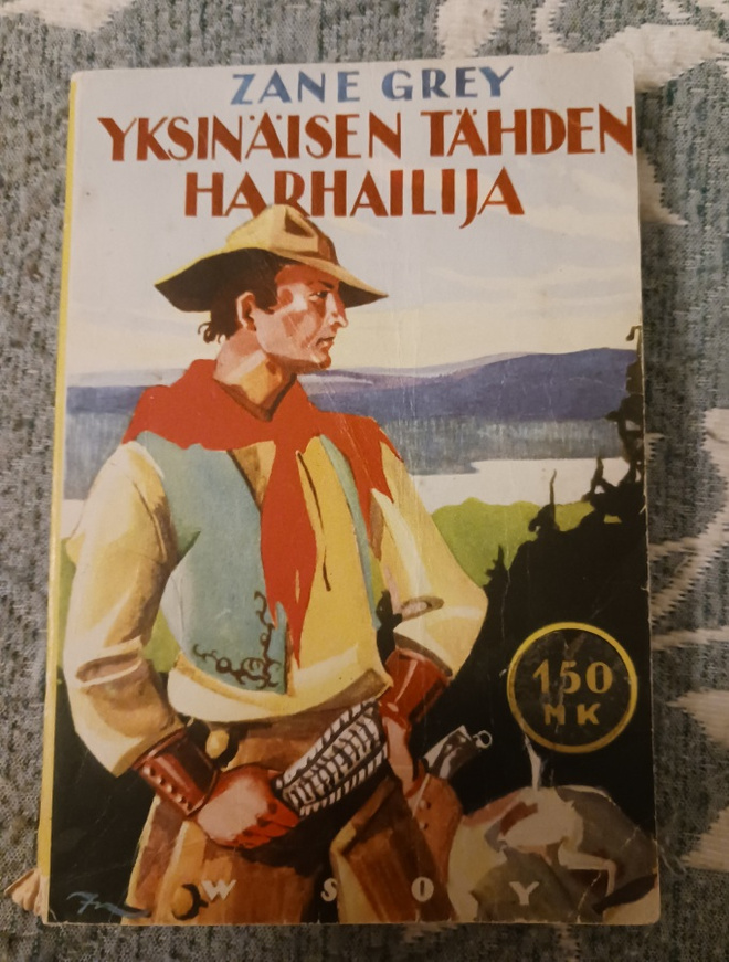 ZANE GREY YKSINÄISEN TÄHDEN HARHAILIJA