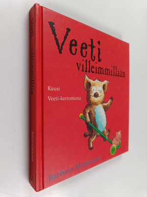 Barbara Mossmann : Veeti villeimmillään - kuusi kertomust...