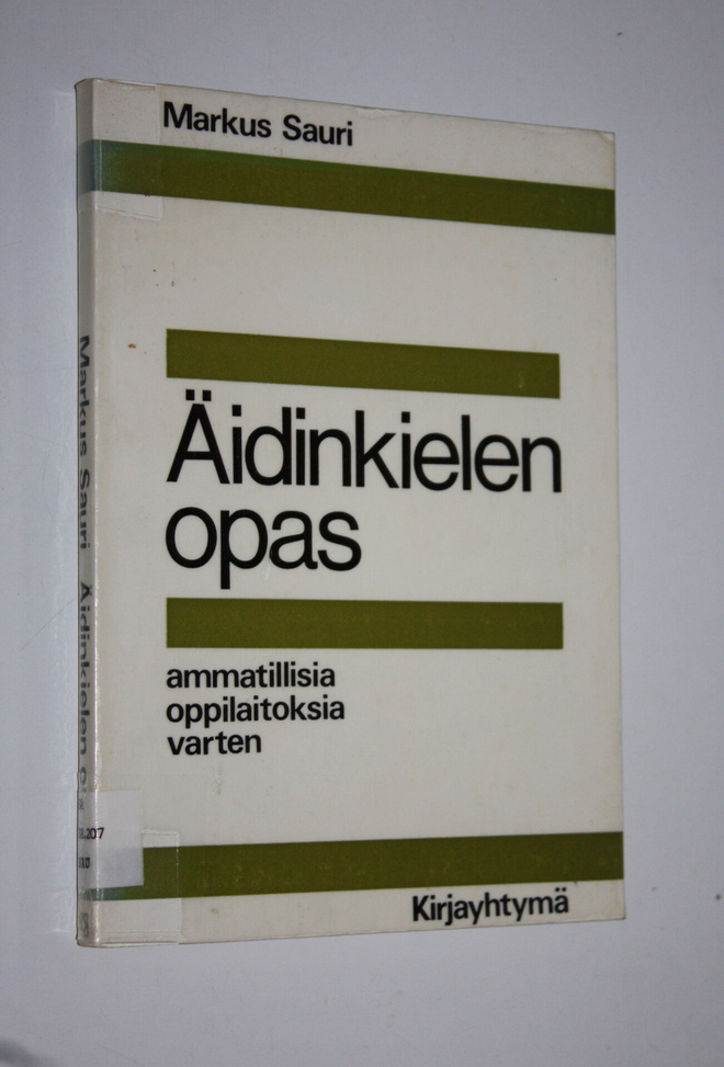 Markus Sauri : Äidinkielen opas ammatillisia oppilaitoksi...
