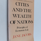Jane Jacobs : Cities and the wealth of nations : principl... - pikkukuva 1