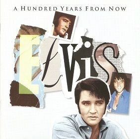 Elvis Presley CD A Hundred years from now 1996