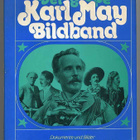 Der Grosse Karl May Bildband: Biographie in Dokumenten und B - pikkukuva 1