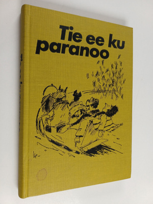 Tie ee ku paranoo : valittuja juttuja Savon sanomista