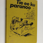 Tie ee ku paranoo : valittuja juttuja Savon sanomista - pikkukuva 1