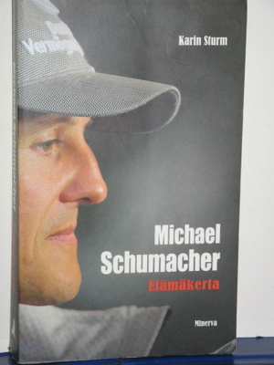Karin Sturm : Michael Schumacher elmäkerta