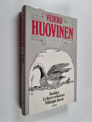 Veikko Huovinen : Kootut teokset 5 : Kuikka ; Lyhyet erik...