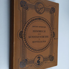 Anton Springer : Handbuch der Kunstgeschichte II : Das Mi... - pikkukuva 1