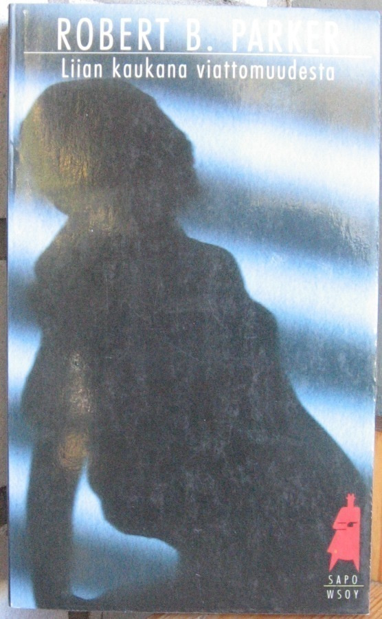 SaPo 352. Robert B. Parker: Liian kaukana viattomuudesta.