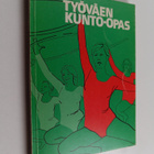 Työväen sivistysliitto ym. : Työväen kunto-opas - pikkukuva 1