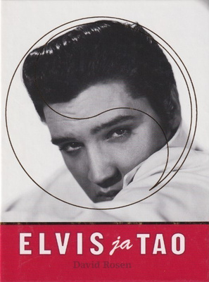 David Rosen (toim.): Elvis ja Tao