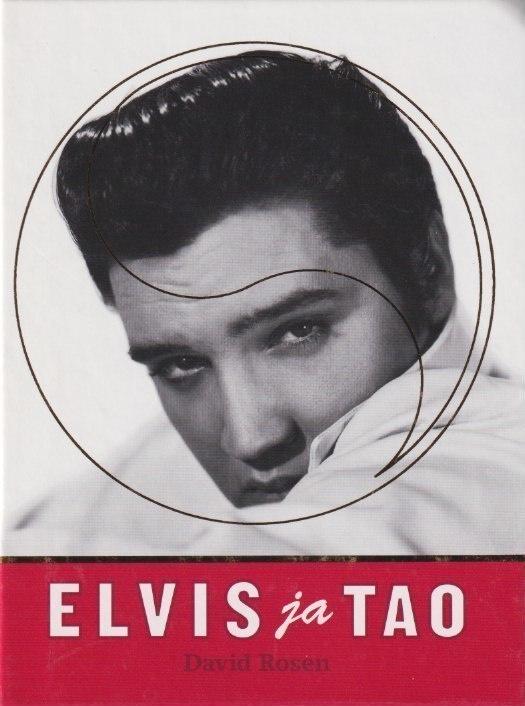 David Rosen (toim.): Elvis ja Tao