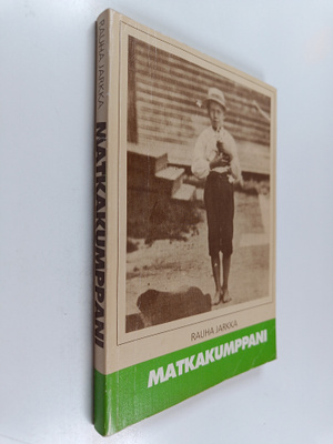 Rauha Jarkka : Matkakumppani (signeerattu)