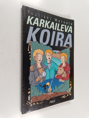 Tuulikki Metsola : Karkaileva koira
